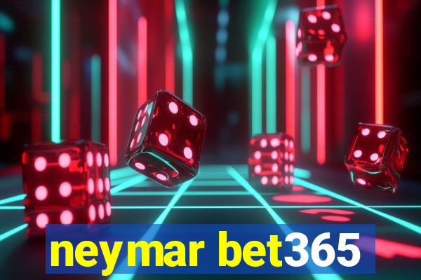 neymar bet365